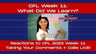 CFL 2023 Week 11 Results: Winners and Losers of CFL Week 11, What Did We Learn?