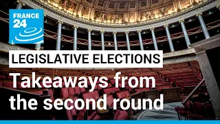 Takeaways from the second round of France’s parliamentary elections • FRANCE 24 English