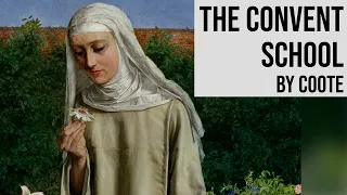 The Convent School by Coote | Full Length Romance Audiobook