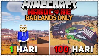 100 Hari Di Minecraft HARDCORE Tapi Badlands Only Dan Ini Yang Terjadi