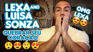 Lexa e Luísa Sonza - Quebrar Seu Coração || CCTC Reactions || Fuego or No Bueno