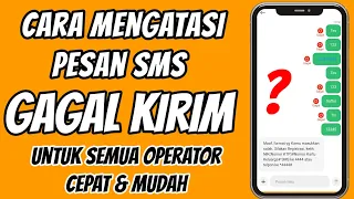 Cara Atasi Pesan SMS gagal terkirim untuk semua operator - dijamin berhasil insya Alloh