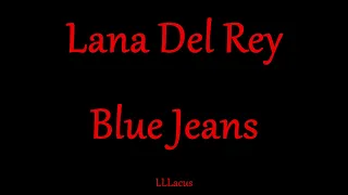 Lana Del Rey - Blue Jeans - Magyar Zeneszöveggel -
