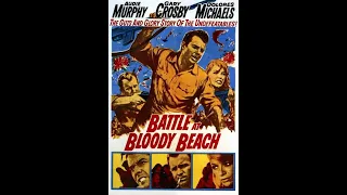 Battle At Bloody Beach WW2 - Audie Murphy 1961