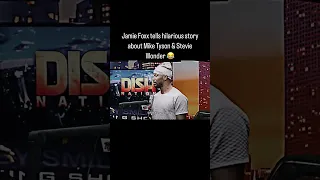 Jamie Foxx tells hilarious story about Mike Tyson & Stevie Wonder