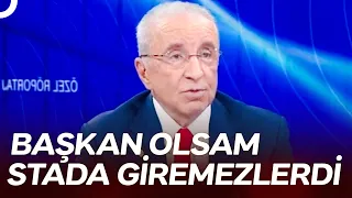 Galatasaray Eski Başkanı Ünal Aysal'ın Çarpıcı Fenerbahçe Yorumu | TV100 Özel