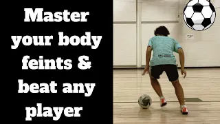 Body Feint Mastery part 1