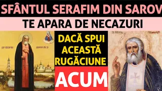 Cea Mai Puternica Rugaciune Catre Sf Serafim din Sarov - Schimba Viata