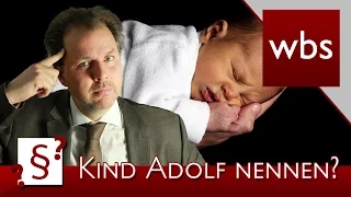 Is it legal to name your child Adolf? | Lawyer Christian Solmecke