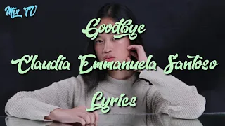 Claudia Emmanuela Santoso - Goodbye (From The Voice Of Germany) Official Lyrics