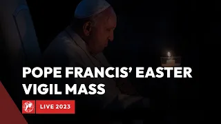 LIVE from the Vatican | Easter Vigil Mass in the Holy Night led by Pope Francis  | April 8th, 2023