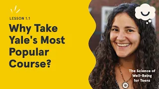 Dr. Laurie Santos: Why Take Yale's Most Popular Course? | The Science of Well-Being for Teens