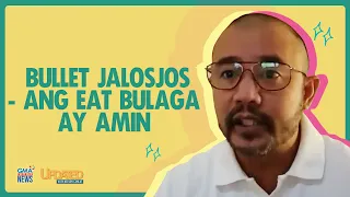 Bullet Jalosjos - Ang Eat Bulaga ay amin | Updated With Nelson Canlas