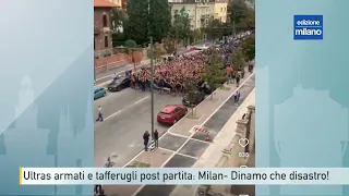 Calcio | Milano Ultras armati e tafferugli post partita: Milan- Dinamo che disastro!