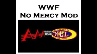 WWF No Mercy Mod: AAA vs CMLL