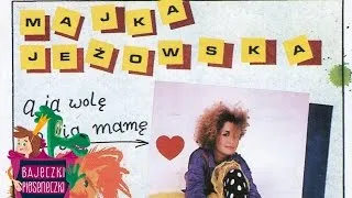 Majka Jeżowska - A ja wolę moją mamę 👩 - Piosenki dla dzieci 🎵🎤