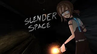 СЛЕНДЕР В ИЛЛЮМИНАТОРЕ - Slender: Space