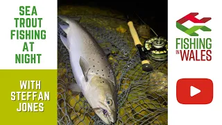 Fishing In Wales - Sea Trout Fishing at night