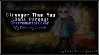 [My B-Day Special] "Stronger Than You" Instrumental Cover (Sans Parody) {CHECK DESCRIPTION}