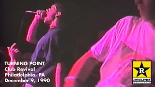 TURNING POINT - Live at Club Revival - Philadelphia, PA - December 9, 1990