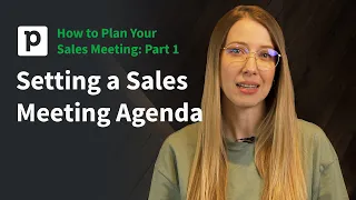 How to Plan your Sales Meeting: Part 1 - Setting a Sales Meeting Agenda  | Pipedrive