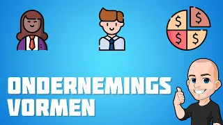 5 Ondernemingsvormen - Hoe begin je een eigen bedrijf?