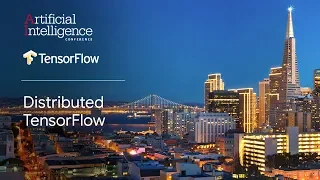 Distributed TensorFlow (TensorFlow @ O’Reilly AI Conference, San Francisco '18)