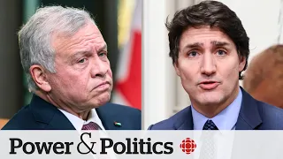 King of Jordan meets with Trudeau to discuss Israel-Hamas war | Power & Politics