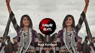 Roja Kurdaye Kurdish Trap Remix [ Hawar Beats ]