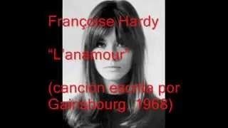 L'anamour - Françoise Hardy - Subtítulos en español