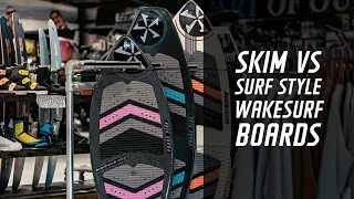 SouthTown Explains: Surf Style Vs. Skim Style Wakesurf Boards