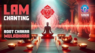 LAM CHANTING | Root Chakra Powerful Balancing #meditation | #grounding  and #stability #soundbath