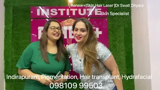 PATIENT REVIEW | call us= 9810999533,9810999503 LOCATION= Renew+|Skin Hair Laser|Dr Swati Dhyani