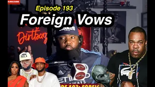 Episode 193: Foreign Vows