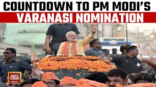 PM Modi To Return To Karmabhumi Kashi | PM Modi's Varanasi Roadshow On May 13 | India Today