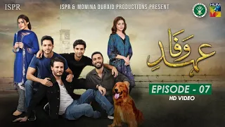 Drama Ehd-e-Wafa | Episode 7 - 3 Nov 2019 (ISPR Official)