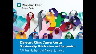 Cleveland Clinic Survivorship Celebration and Symposium