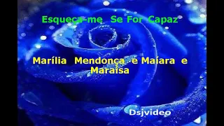 Esqueça-me Se For Capaz _ Marília Mendonça e Maiara & Maraísa _ Karaokê  (música original)