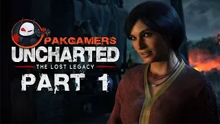 UNCHARTED THE LOST LEGACY Urdu / Hindi Walkthrough Gameplay Part 1 - Chloe (PS4 Pro)