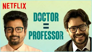 Professor And Doctor Are The Same Person? 🤔 | Doctor | Money Heist | Netflix India