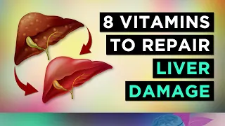 The TOP 8 Vitamins For Liver Repair (Fatty Liver)