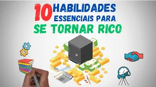 10 Habilidades que Você Precisa Desenvolver se Deseja Ficar Rico