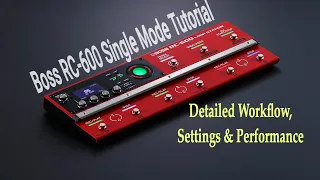RC600 Single Mode Work Flow Tutorial