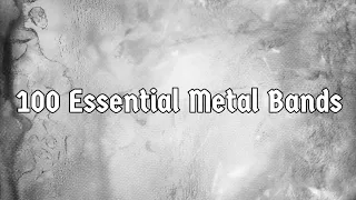 100 Essential Metal Bands