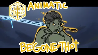 Critical Role Animatic: BEGONE THOT!!!