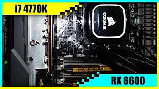 i7 4770K + RX 6600 Gaming PC in 2022 | Tested in 7 Games