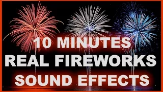 Sound Effects Of Fireworks | 10 MINUTES | High Quality Audio
