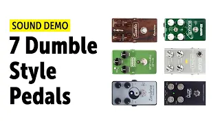 7 Dumble Style Pedals and how they sound - Comparison (no talking)