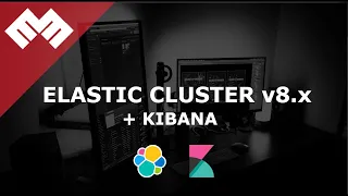 Setup Elasticsearch Cluster + Kibana 8.x