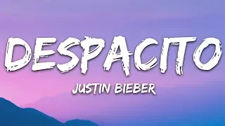 Justin Bieber - Despacito (Lyrics / Letra) ft. Luis Fonsi & Daddy Yankee